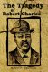 The Tragedy of Robert Charles